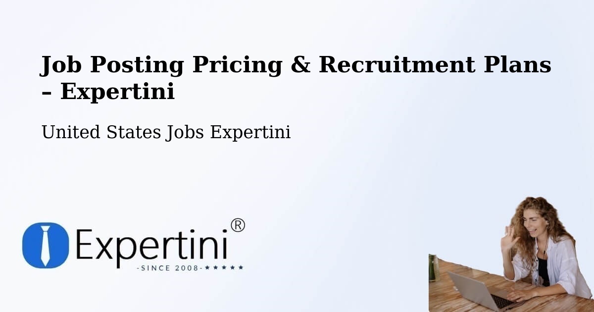Job Posting Pricing & Recruitment Plans – Flemington - Flemington, United States Jobs Expertini